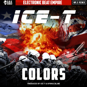 Listen to Colors (Remix) (Explicit) (Remix|Explicit) song with lyrics from Ice T