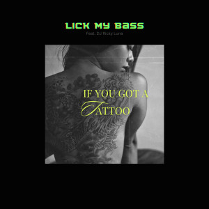 อัลบัม If You Got a Tattoo ศิลปิน DJ Ricky Luna