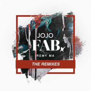 收聽JoJo的FAB. (feat. Remy Ma) (DJ Braindead Remix) (Explicit)歌詞歌曲