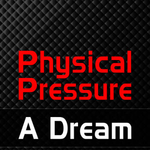 Physical Pressure的專輯A Dream
