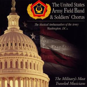 Finley R. Hamilton的專輯UNITED STATES ARMY FIELD BAND AND SOLDIER'S CHORUS: Musical Ambassadors of the Army