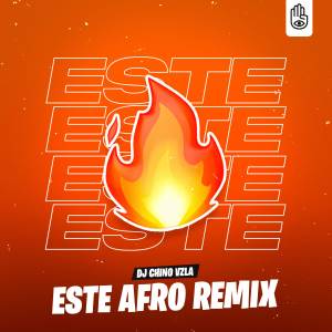 ดาวน์โหลดและฟังเพลง Este (Afro Remix) พร้อมเนื้อเพลงจาก Dj Chino Vzla