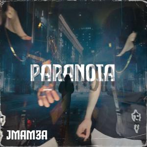 ดาวน์โหลดและฟังเพลง Paranoia (Explicit) พร้อมเนื้อเพลงจาก jmam3a