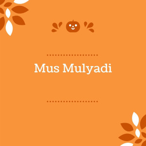 Mus Mulyadi - Rayuan Pulau Kelapa