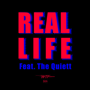 อัลบัม Real Life ศิลปิน The Quiett