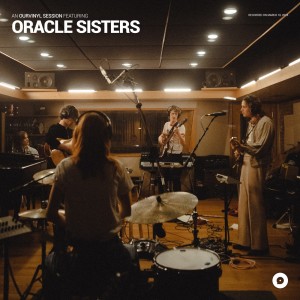 Oracle Sisters的专辑Oracle Sisters | OurVinyl Sessions