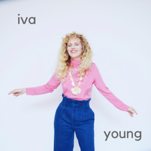 收听Iva的Young歌词歌曲