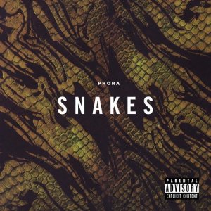 收聽Phora的Snakes (Explicit)歌詞歌曲