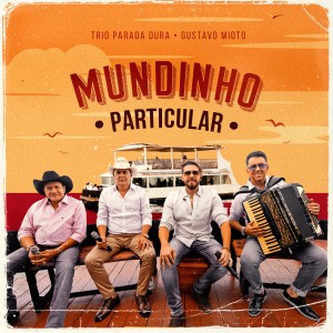 Trio Parada Dura的專輯Mundinho Particular (Ao Vivo)