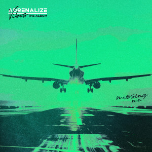 Adrenalize的專輯Missing Me
