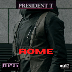 Album Rome (Explicit) from President T