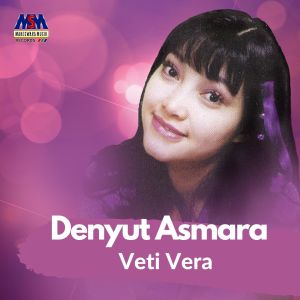 Dengarkan Denyut Asmara lagu dari Veti Vera dengan lirik