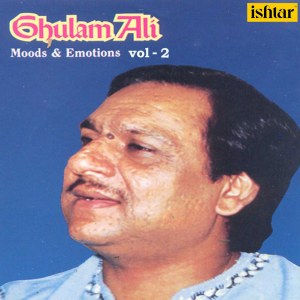 Listen to Wo Jo Ham Mein Tum Qarar Tha (From "Ghulam Ali Moods & Emotions, Vol. 2") song with lyrics from Ghulam Ali