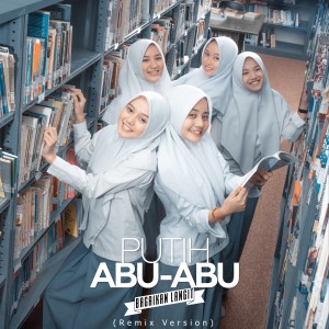 อัลบัม Bagaikan Langit (Remix Version) ศิลปิน Putih Abu Abu