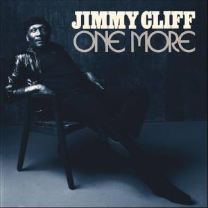 ดาวน์โหลดและฟังเพลง One More พร้อมเนื้อเพลงจาก Jimmy Cliff