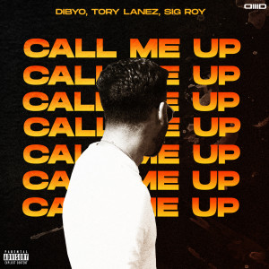 Dengarkan Call Me Up (Explicit) lagu dari Dibyo dengan lirik
