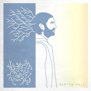 Album Music Last (Explicit) oleh Martin Hall