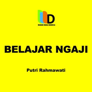 Belajar Ngaji dari Putri Rahmawati