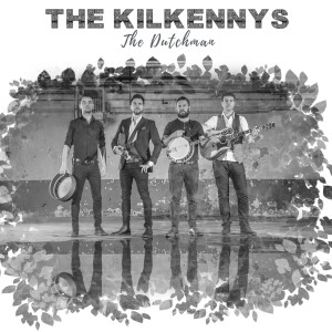 The Kilkennys的專輯The Dutchman