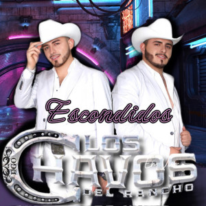 Dengarkan lagu Escondidos nyanyian Los Chavos Del Rancho dengan lirik