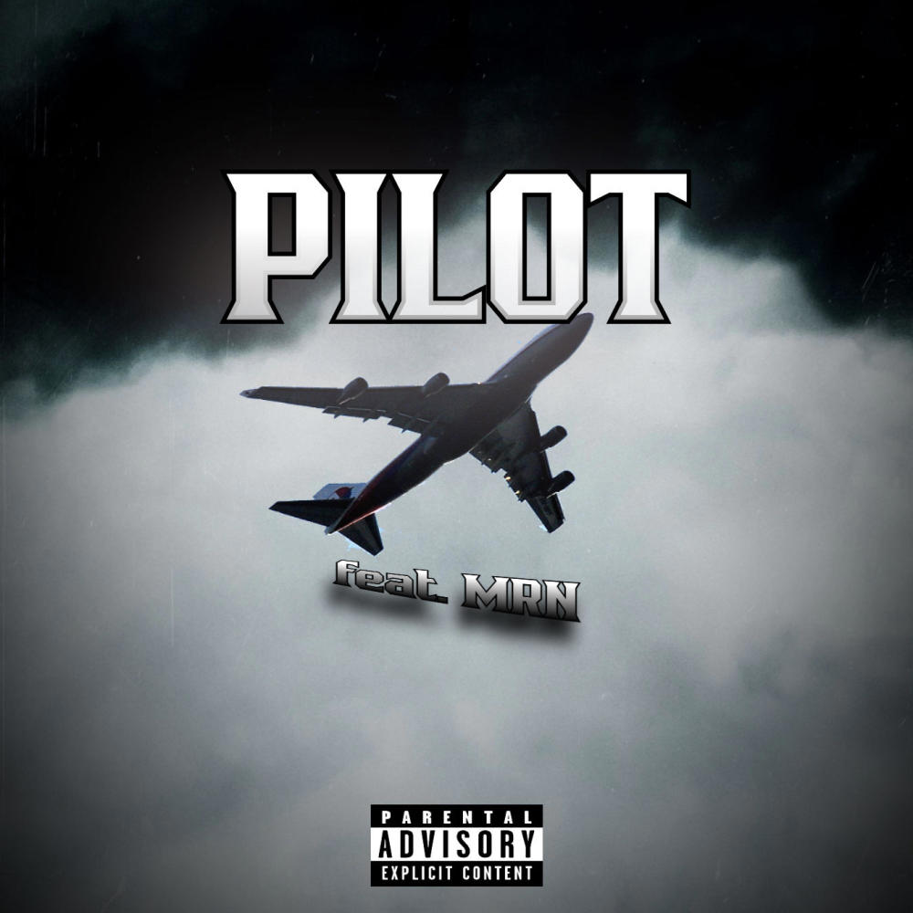 Pilot (feat. MRN|Explicit)