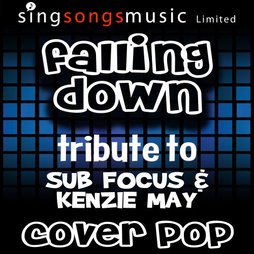 Falling Down (Tribute to Sub Focus & Kenzie May) 