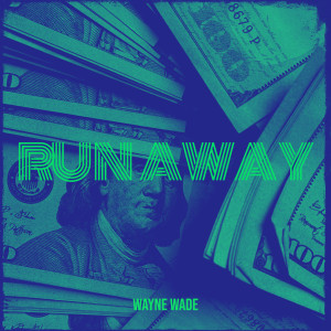 Album Run Away oleh Wayne Wade