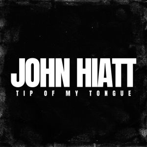Album Tip of My Tongue oleh John Hiatt