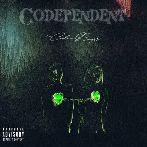 Album Codependent (Explicit) from CalenRaps