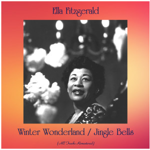 Dengarkan Winter Wonderland (Remastered 2015) lagu dari Ella Fitzgerald dengan lirik