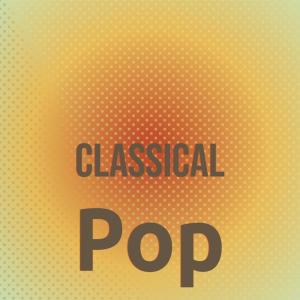 อัลบัม Classical Pop ศิลปิน Various