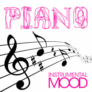 Instrumental Mood的專輯Piano : Best Instrumental Songs