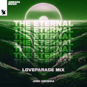 Jose Amnesia的專輯The Eternal (Loveparade Mix)