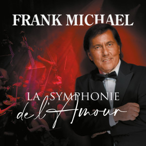 อัลบัม La symphonie de l'amour ศิลปิน Frank Michael