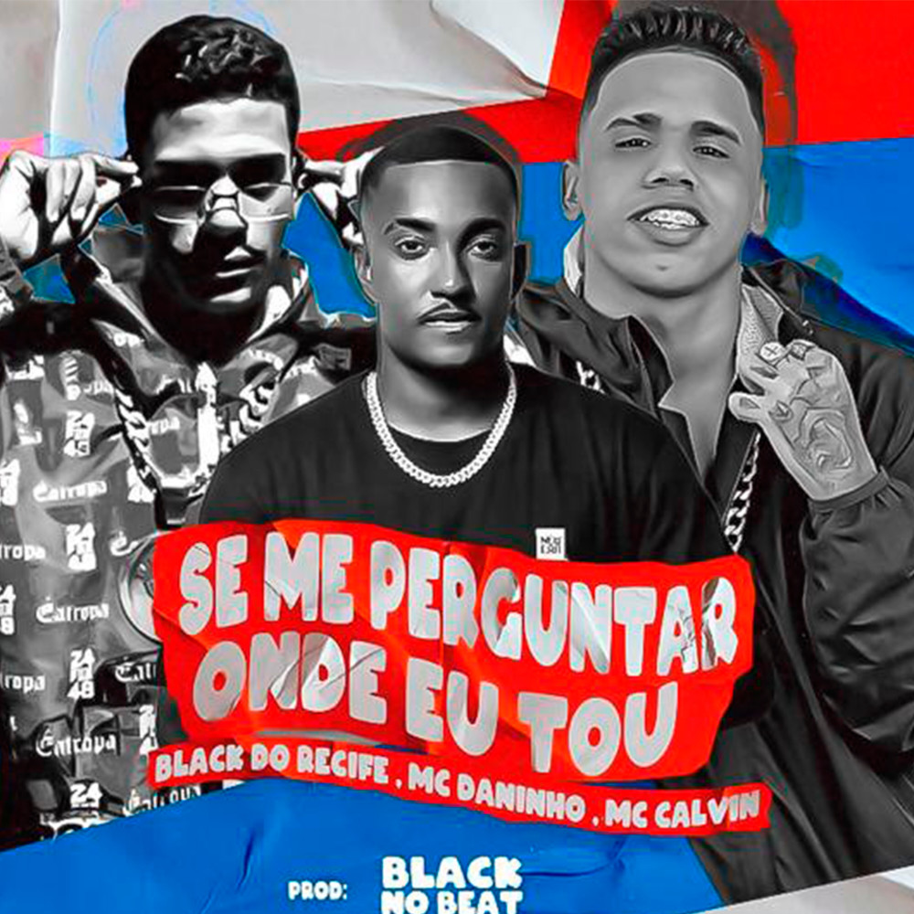Se Me Perguntar Onde Eu Tou (Explicit)