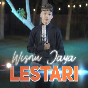 Listen to Lestari song with lyrics from Wisnu Jaya