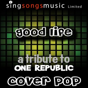 ดาวน์โหลดและฟังเพลง Good Life (Tribute) พร้อมเนื้อเพลงจาก Cover Pop