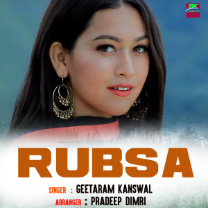 Listen to RUBSA song with lyrics from Geetaram Kanswal