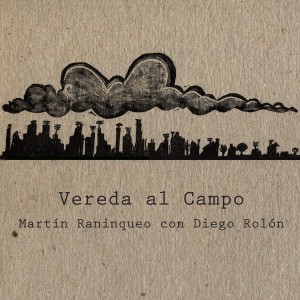 Martín Raninqueo的專輯Vereda al Campo