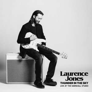 Laurence Jones的專輯Thunder in the Sky (Live at the Marshall Studio)