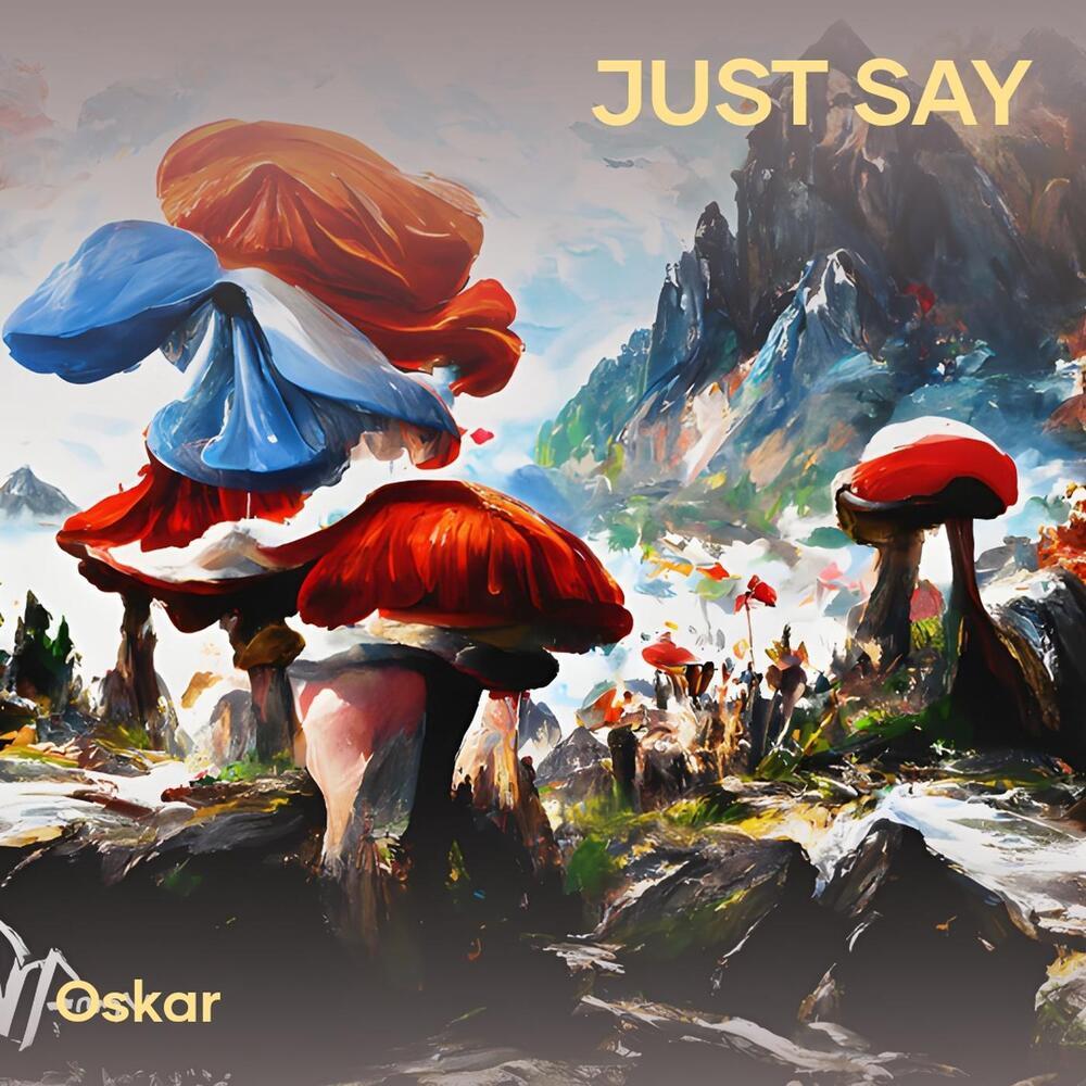 Just Say