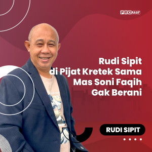 Rudi Sipit Di Pijat Kretek Sama Mas Soni Faqih Gak Berani dari Rudi Sipit