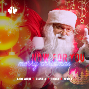收聽Andy White的Now for You - Merry Christmas歌詞歌曲