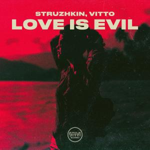 Album Love Is Evil from Struzhkin