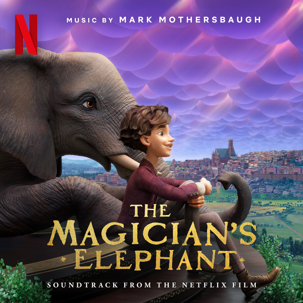 The Magician's Elephant (Soundtrack from the Netflix Film)