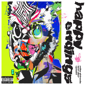 อัลบัม Happy Endings (feat. iann dior and UPSAHL) (Explicit) ศิลปิน Mike Shinoda