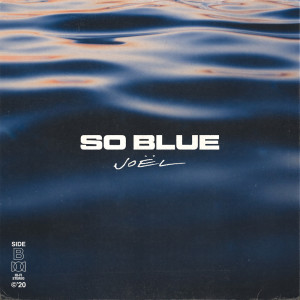 ดาวน์โหลดและฟังเพลง So Blue พร้อมเนื้อเพลงจาก Joël Lobban