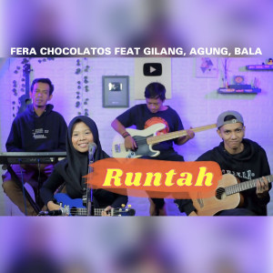 收聽Fera Chocolatos的Runtah歌詞歌曲