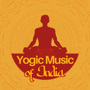 Yogic Music of India (Hindu Meditation with Instrumental Indian Bansuri Flute and Sitar)