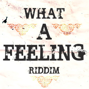 ดาวน์โหลดและฟังเพลง What a Feeling พร้อมเนื้อเพลงจาก Winston Reedy